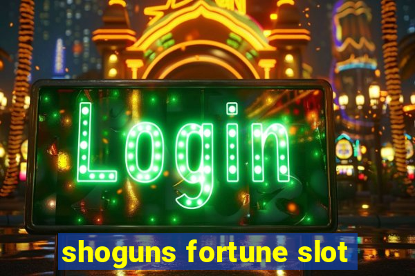 shoguns fortune slot