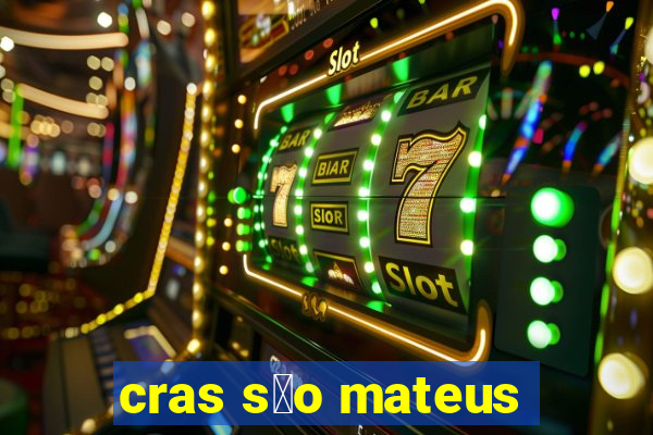 cras s茫o mateus