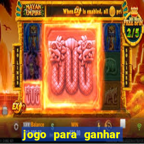 jogo para ganhar dinheiro bet