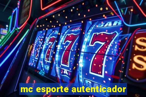 mc esporte autenticador