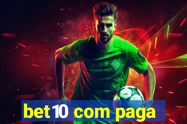 bet10 com paga