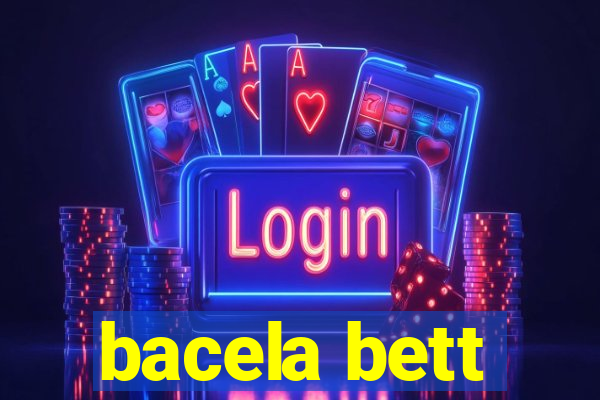 bacela bett