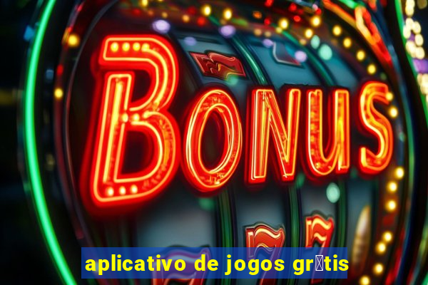 aplicativo de jogos gr谩tis