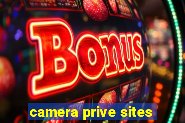 camera prive sites