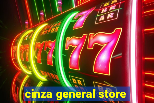 cinza general store