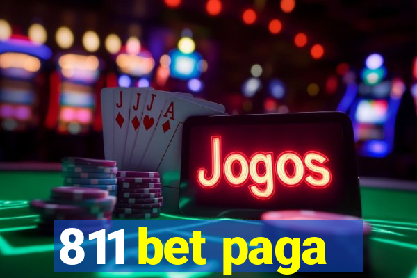 811 bet paga