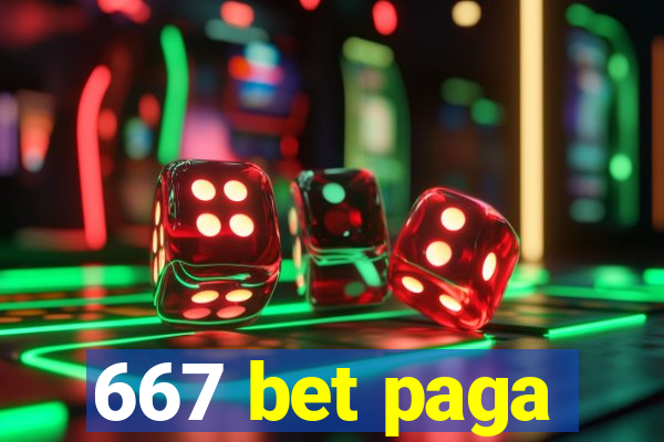 667 bet paga