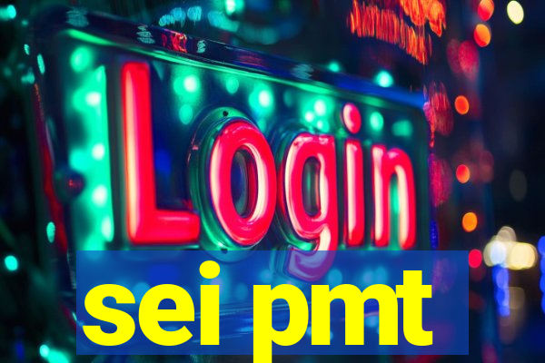 sei pmt