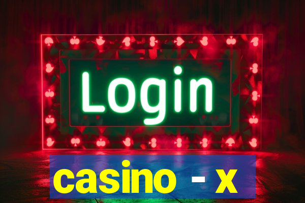 casino - x