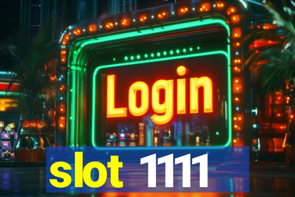 slot 1111