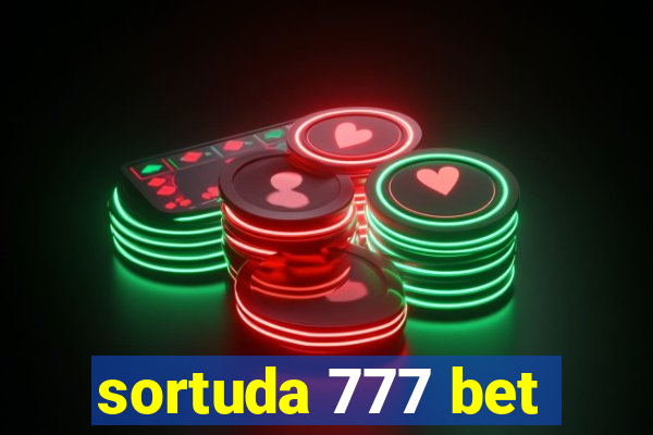 sortuda 777 bet