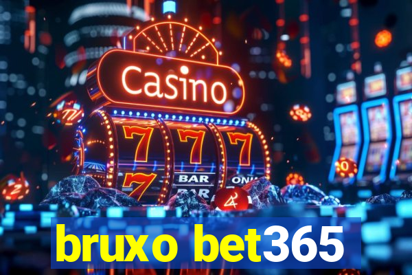 bruxo bet365