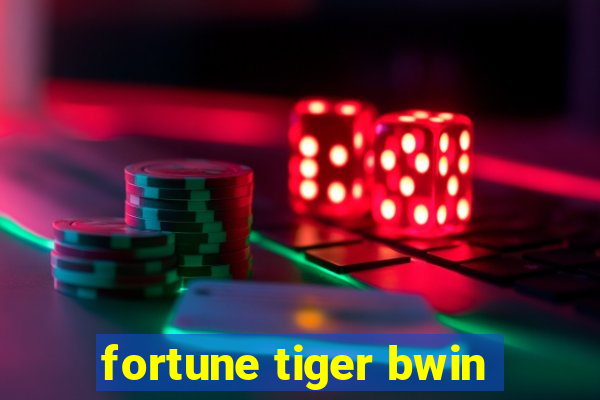 fortune tiger bwin