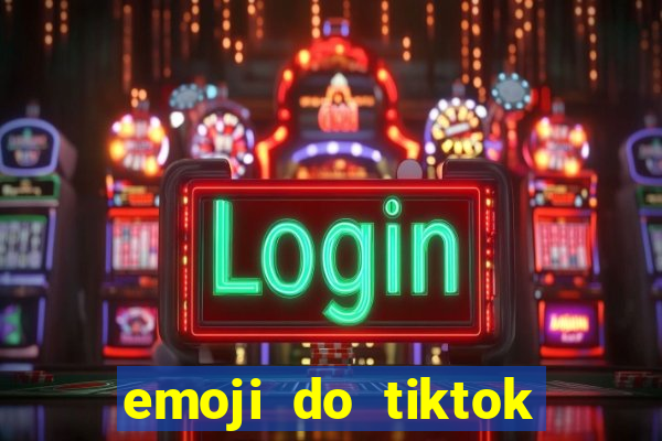 emoji do tiktok para copiar