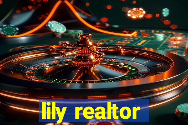 lily realtor