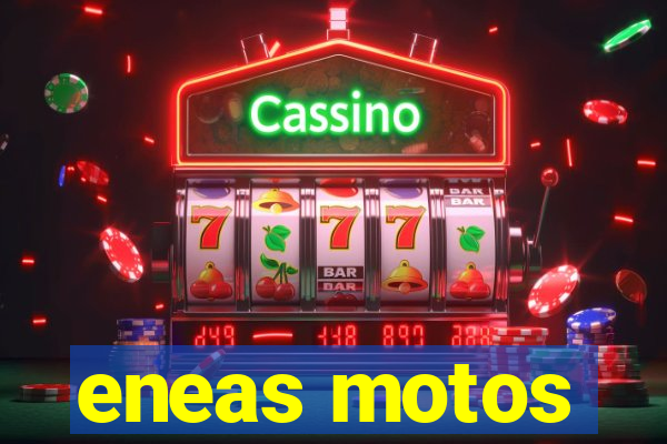 eneas motos