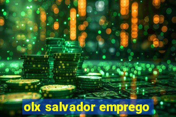 olx salvador emprego