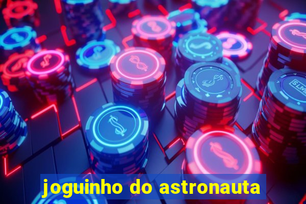 joguinho do astronauta