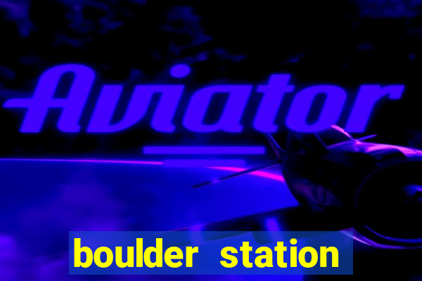 boulder station hotel & casino