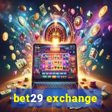 bet29 exchange