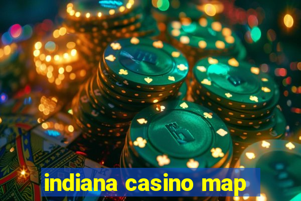 indiana casino map