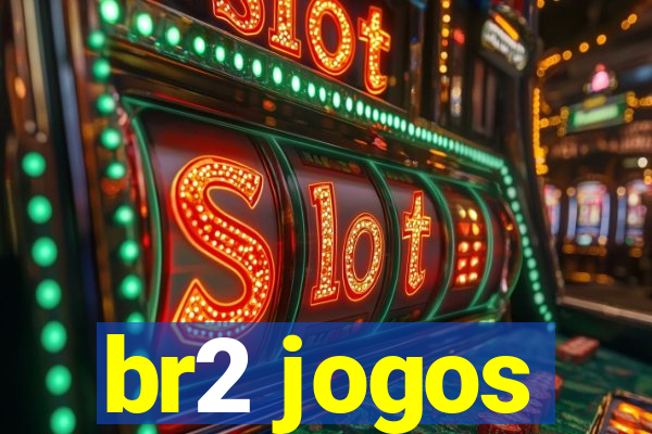 br2 jogos