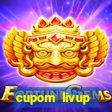 cupom livup primeira compra