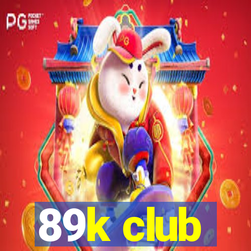 89k club