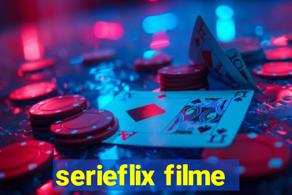 serieflix filme