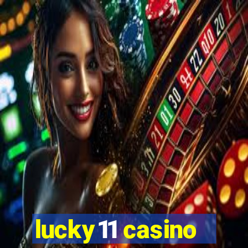 lucky11 casino