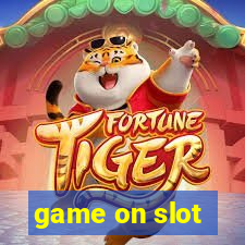 game on slot