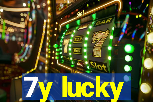 7y lucky