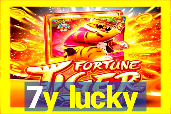 7y lucky