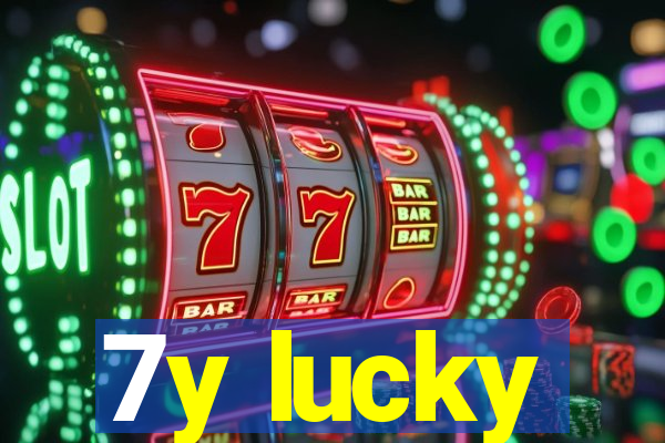 7y lucky