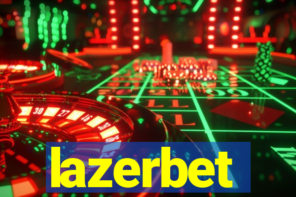 lazerbet