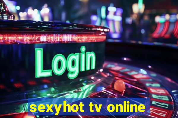 sexyhot tv online