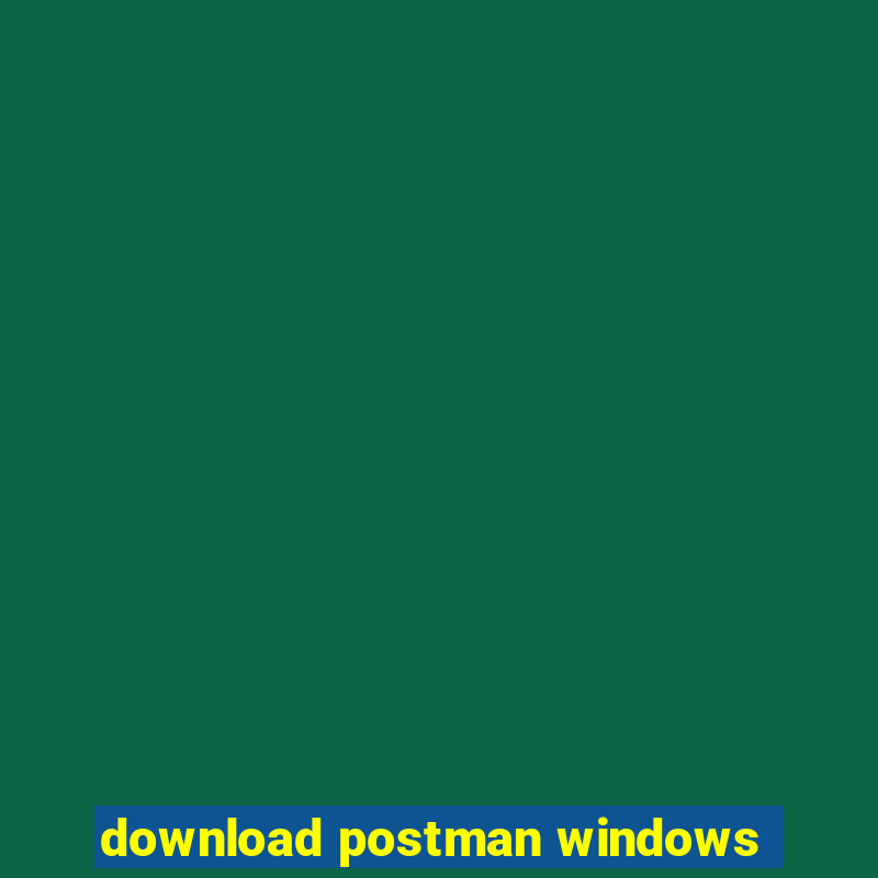 download postman windows