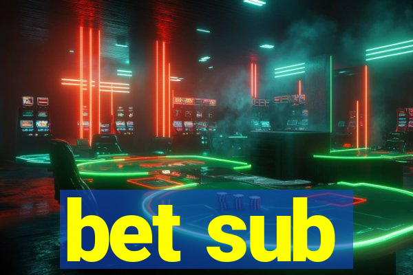 bet sub