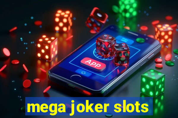 mega joker slots