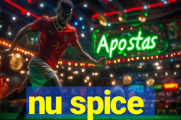 nu spice