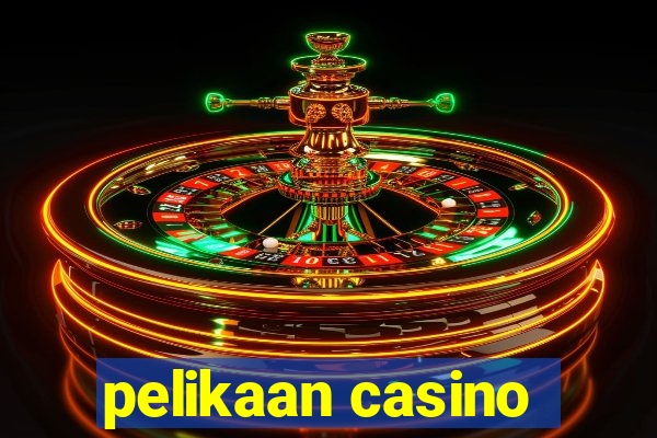 pelikaan casino