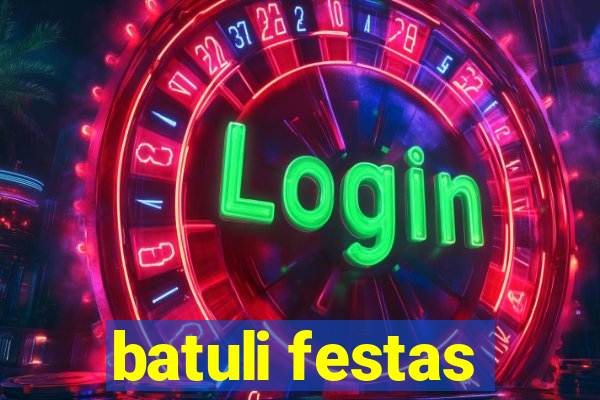 batuli festas