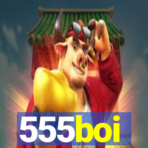 555boi