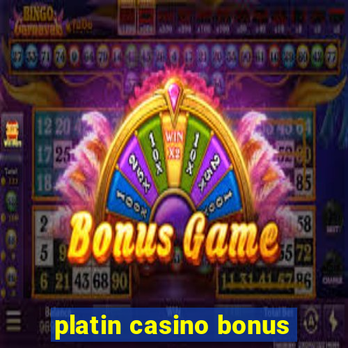 platin casino bonus