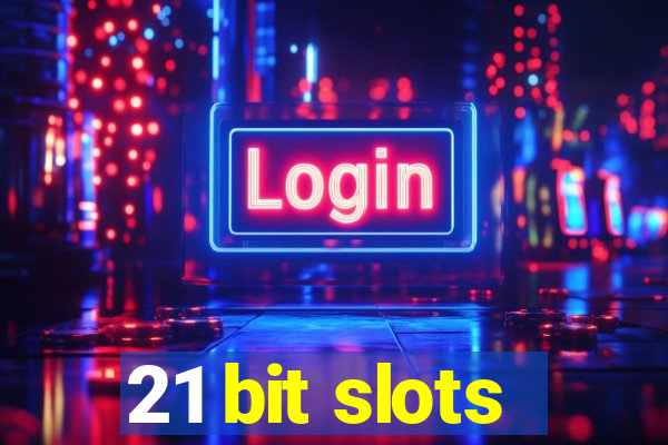 21 bit slots