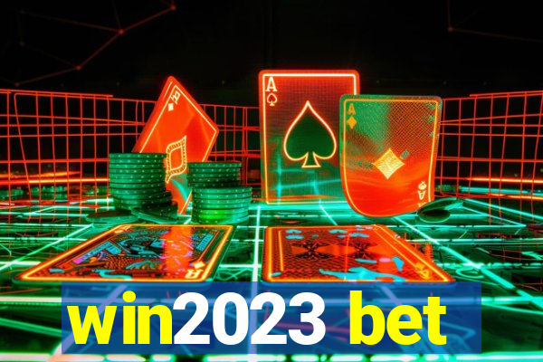 win2023 bet