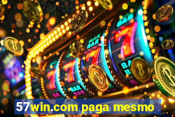 57win.com paga mesmo