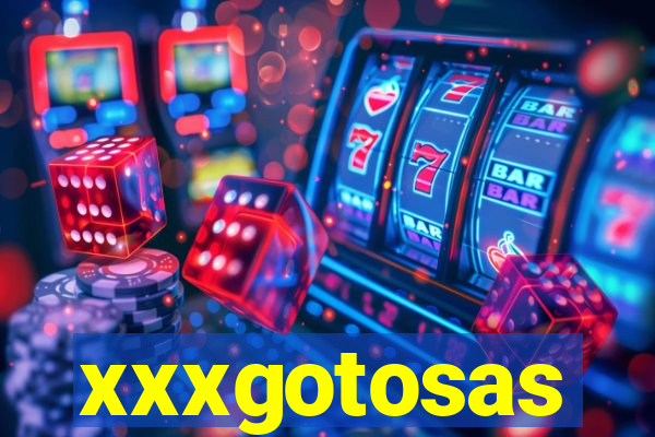 xxxgotosas