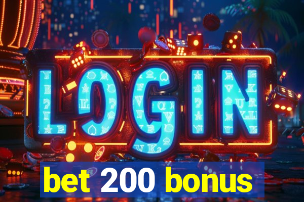 bet 200 bonus