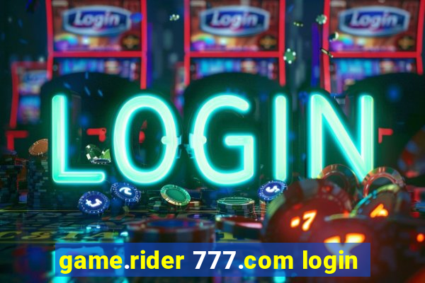 game.rider 777.com login